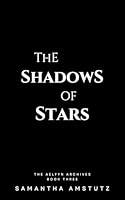 Algopix Similar Product 11 - The Shadows of Stars The Aelfyn