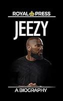 Algopix Similar Product 15 - JEEZY A BIOGRAPHY A story about