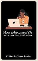 Algopix Similar Product 5 - How to Become a VA Make Your First