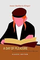 Algopix Similar Product 2 - A Day of Pleasure Isaac Bashevis