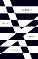 Algopix Similar Product 11 - The Rebel: An Essay on Man in Revolt