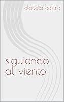 Algopix Similar Product 14 - siguiendo al viento (Spanish Edition)