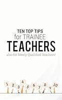 Algopix Similar Product 2 - TEN TOP TIPS for TRAINEE TEACHERS  How