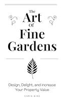 Algopix Similar Product 5 - The Art of Fine Gardens Design