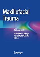 Algopix Similar Product 17 - Maxillofacial Trauma: A Clinical Guide