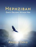 Algopix Similar Product 16 - Hephzibah: God's Delight Within Her