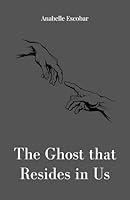 Algopix Similar Product 16 - The Ghost that Resides in Us