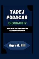 Algopix Similar Product 2 - TADEJ POGACAR BIOGRAPHY Who he is and