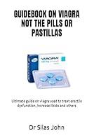 Algopix Similar Product 4 - GUIDEBOOK ON VIAGRA NOT THE PILLS OR