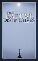 Algopix Similar Product 19 - Our Baptist Distinctives