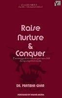 Algopix Similar Product 3 - Raise Nurture  Conquer Parenting