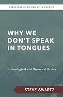 Algopix Similar Product 19 - Why We Dont Speak in Tongues A