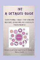 Algopix Similar Product 19 - IVF A Detailed Guide Everything I Wish