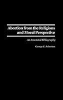 Algopix Similar Product 11 - Abortion from the Religious and Moral