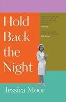 Algopix Similar Product 17 - Hold Back the Night The most gripping