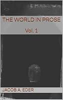 Algopix Similar Product 18 - The World in Prose: Vol. 1