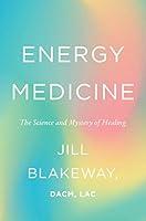 Algopix Similar Product 4 - Energy Medicine The Science and