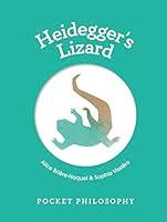 Algopix Similar Product 20 - Pocket Philosophy: Heidegger's Lizard