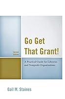 Algopix Similar Product 13 - Go Get That Grant A Practical Guide