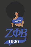 Algopix Similar Product 14 - Zeta Phi Beta So Sweet Sorority Blank
