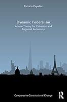 Algopix Similar Product 9 - Dynamic Federalism A New Theory for