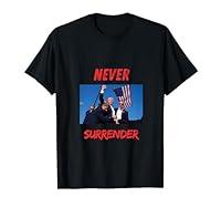 Algopix Similar Product 13 - Never surrender T-Shirt