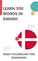 Algopix Similar Product 1 - Learn 300 Words in Danish Basic