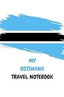 Algopix Similar Product 12 - MY BOTSWANA TRAVEL NOTEBOOK Great and