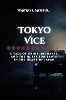 Algopix Similar Product 17 - Tokyo Vice A Tale of Crime Betrayal