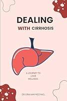 Algopix Similar Product 19 - Dealing With Cirrhosis A Journey To