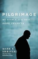 Algopix Similar Product 20 - Pilgrimage My Search for the Real Pope