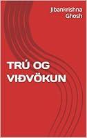 Algopix Similar Product 1 - TRÚ OG VIÐVÖKUN (Icelandic Edition)