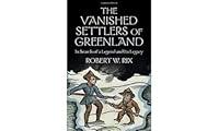 Algopix Similar Product 2 - The Vanished Settlers of Greenland In