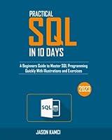 Algopix Similar Product 20 - PRACTICAL SQL IN 10 DAYS A Beginners