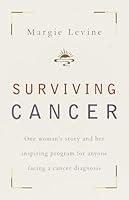 Algopix Similar Product 19 - Surviving Cancer One Womans Story and