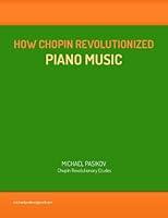 Algopix Similar Product 1 - How Chopin Revolutionized Piano Music.