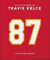 Algopix Similar Product 18 - The Little Book of Travis Kelce In His