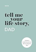 Algopix Similar Product 7 - Tell Me Your Life Story, Dad