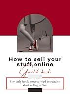 Algopix Similar Product 15 - How to sell your stuff online The only