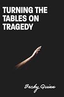 Algopix Similar Product 17 - Turning the Tables on Tragedy