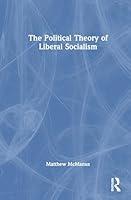 Algopix Similar Product 4 - The Political Theory of Liberal