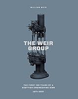 Algopix Similar Product 5 - The Weir Group 18712021 150 years of