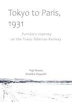 Algopix Similar Product 10 - Tokyo to Paris 1931 Fumikos Journey