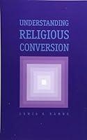 Algopix Similar Product 11 - Understanding Religious Conversion