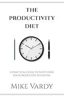 Algopix Similar Product 10 - The Productivity Diet A Practical