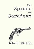 Algopix Similar Product 12 - The Spider of Sarajevo The