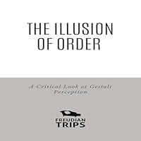 Algopix Similar Product 16 - The Illusion of Order A Critical Look