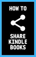 Algopix Similar Product 1 - How To Share Kindle Books A Step By