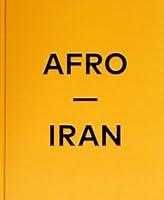 Algopix Similar Product 18 - Afro-Iran: The Unknown Minority