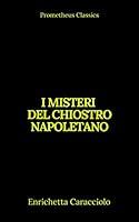 Algopix Similar Product 13 - I misteri del chiostro napoletano